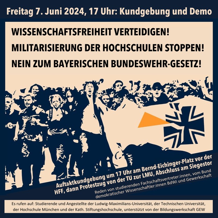 Freitag 7. Juni 2024, 17 Uhr: Kundgebung und Demo. Auftaktkundgebung 17 Uhr am Bernd-Eichinger-Platz vor der HFF, dann Demo von der TU zur LMU, Abschlusskundgebung am Siegestor. Es rufen auf: Studierende und Angestellte von LMU, TU, HM und KSH, unterstützt von der GEW